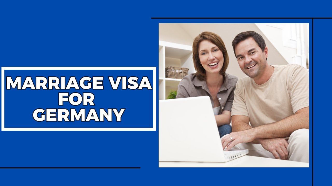 Marriage Visa for Germany