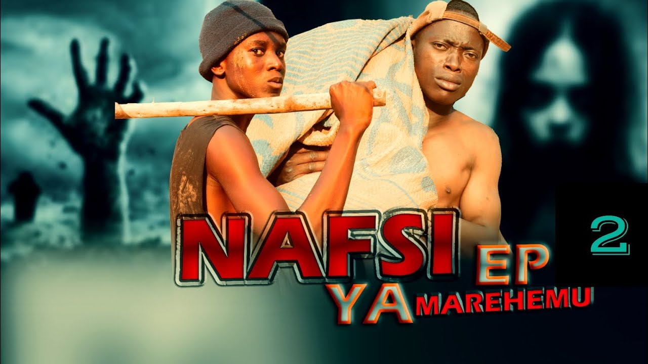 NAFSI YA MAREHEMU |2|