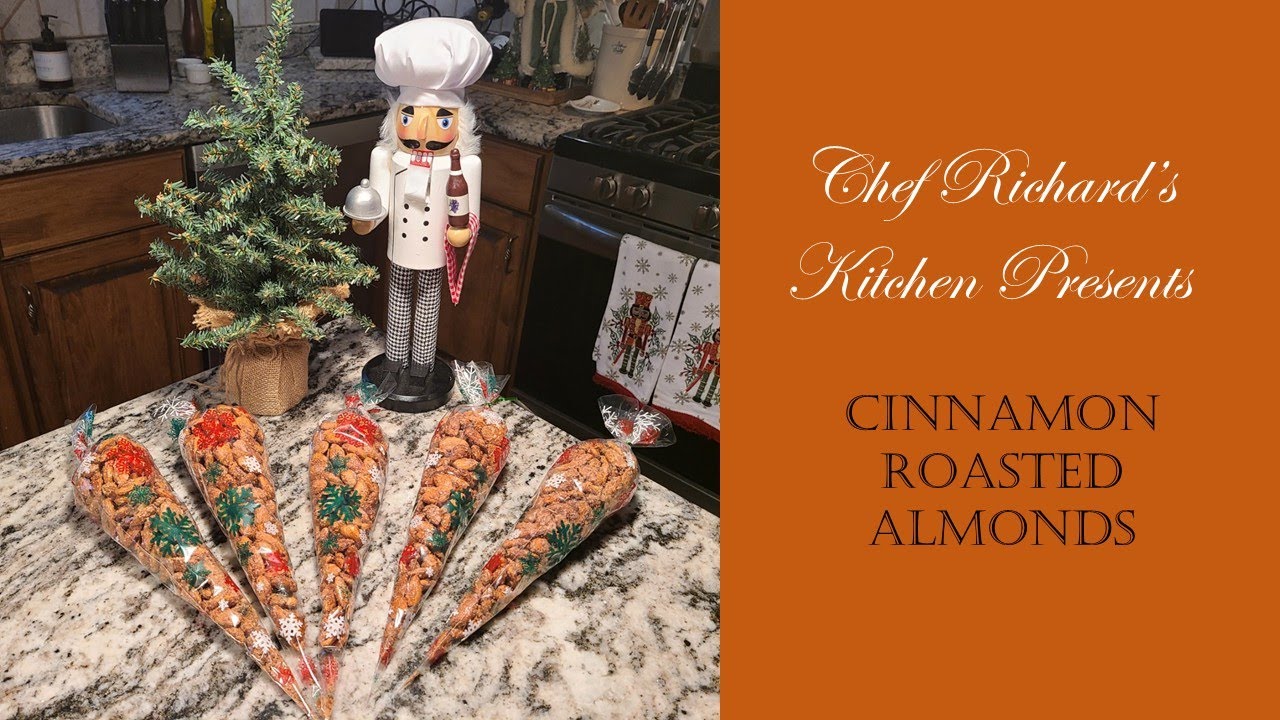 Chef Richard's Kitchen - Cinnamon Roasted Almonds