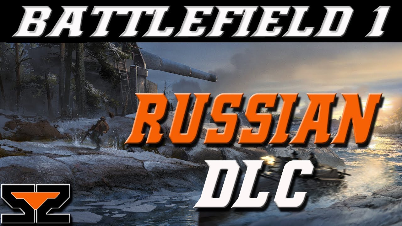 Russian DLC - Battlefield 1 Russian DLC