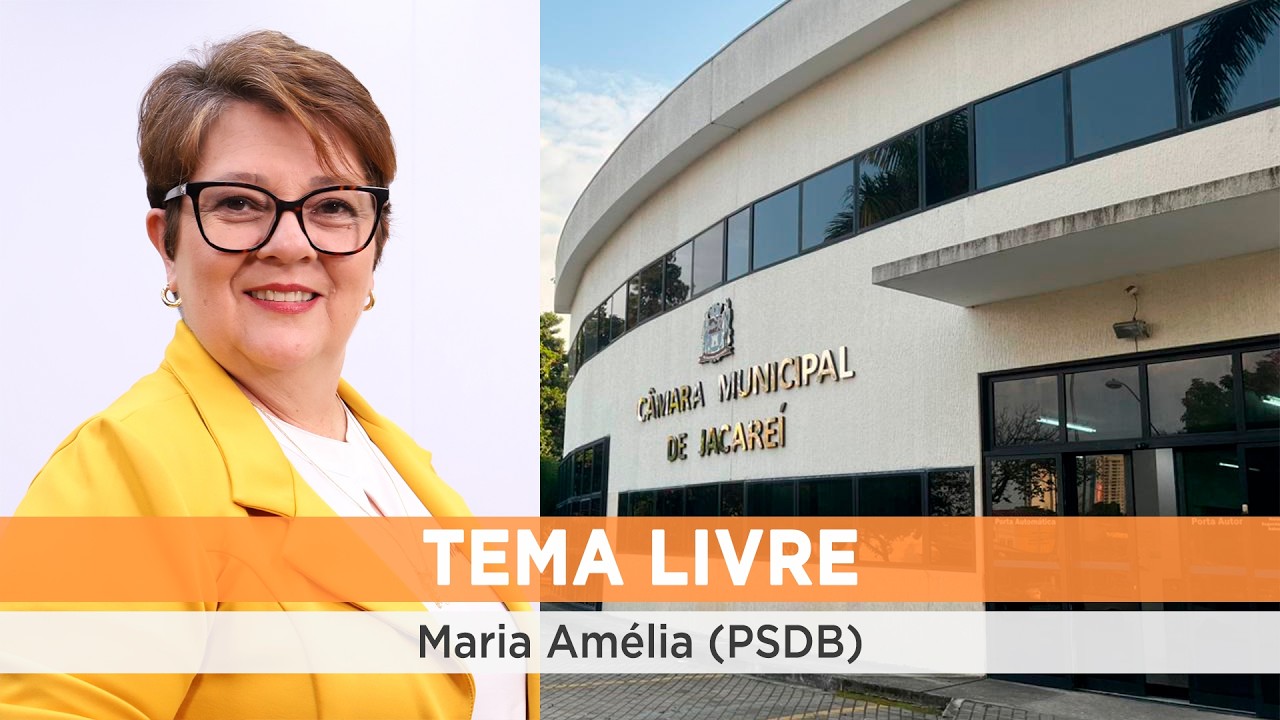Tema Livre - MARIA AMÉLIA (PSDB) 18/03/2026
