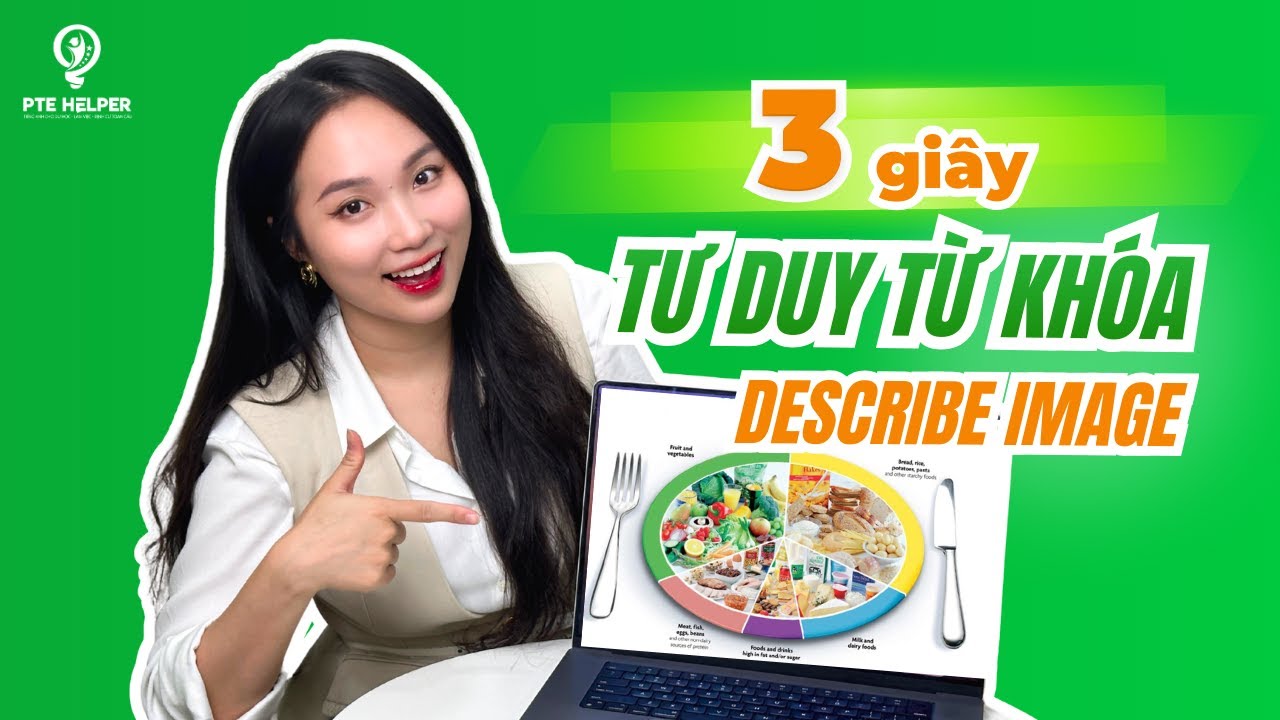 Cách Làm PTE Describe Image Không Cần Template!