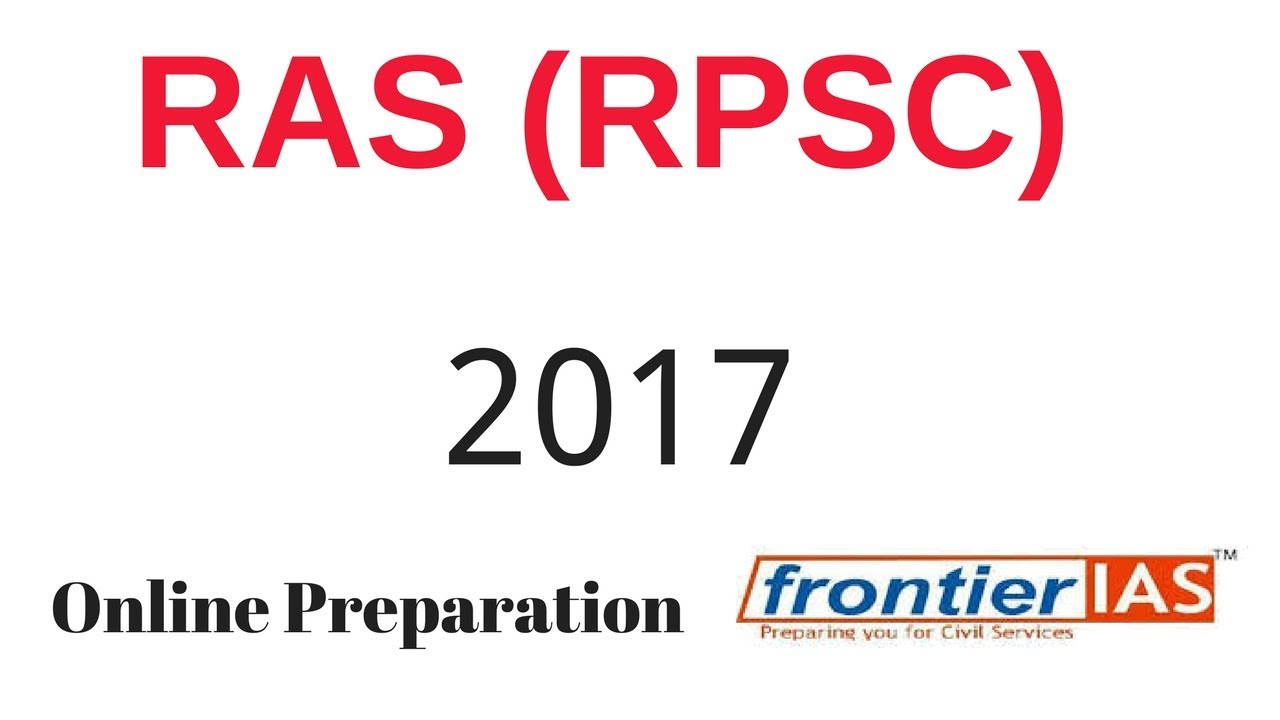 RAS ( RPSC) 2017 Guidance I syllabus I Pattern I online preparation by Frontier IAS