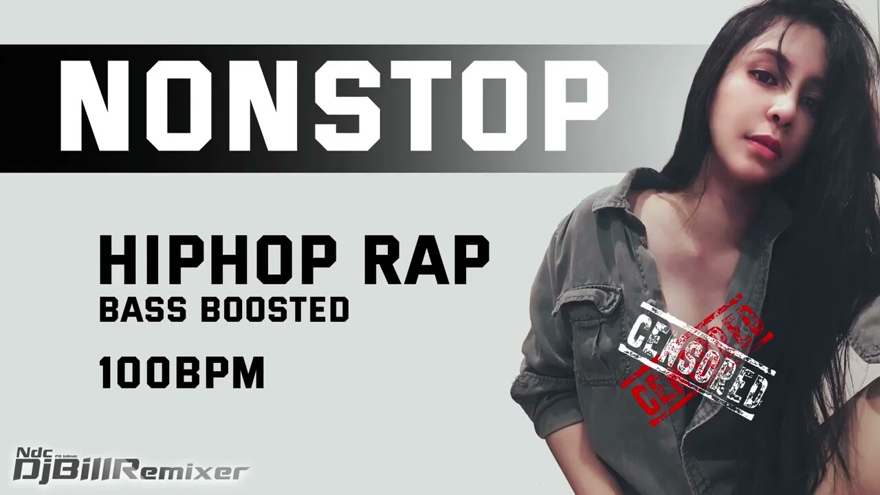 NONSTOP HIPHOP RAP BASS BOOSTED Vol. 23 - DJ BilL Remixer