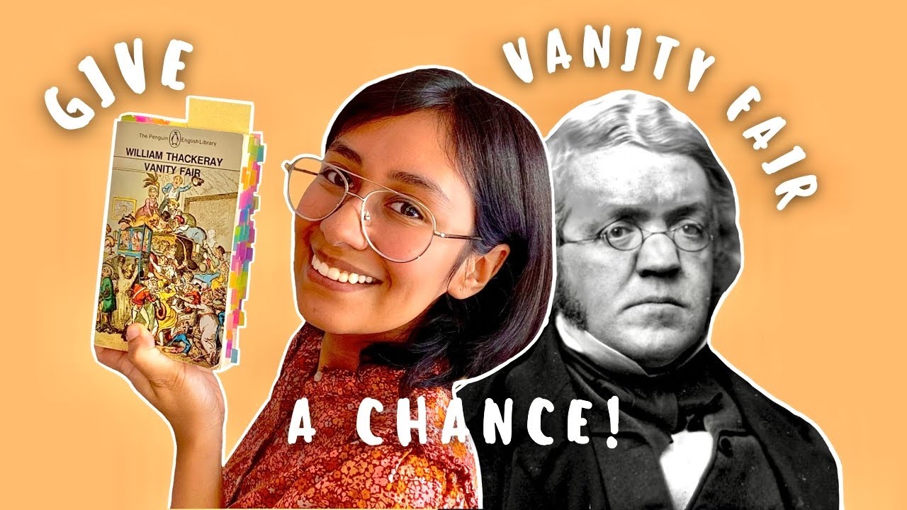Why you should read Vanity Fair? (Deep dive)
