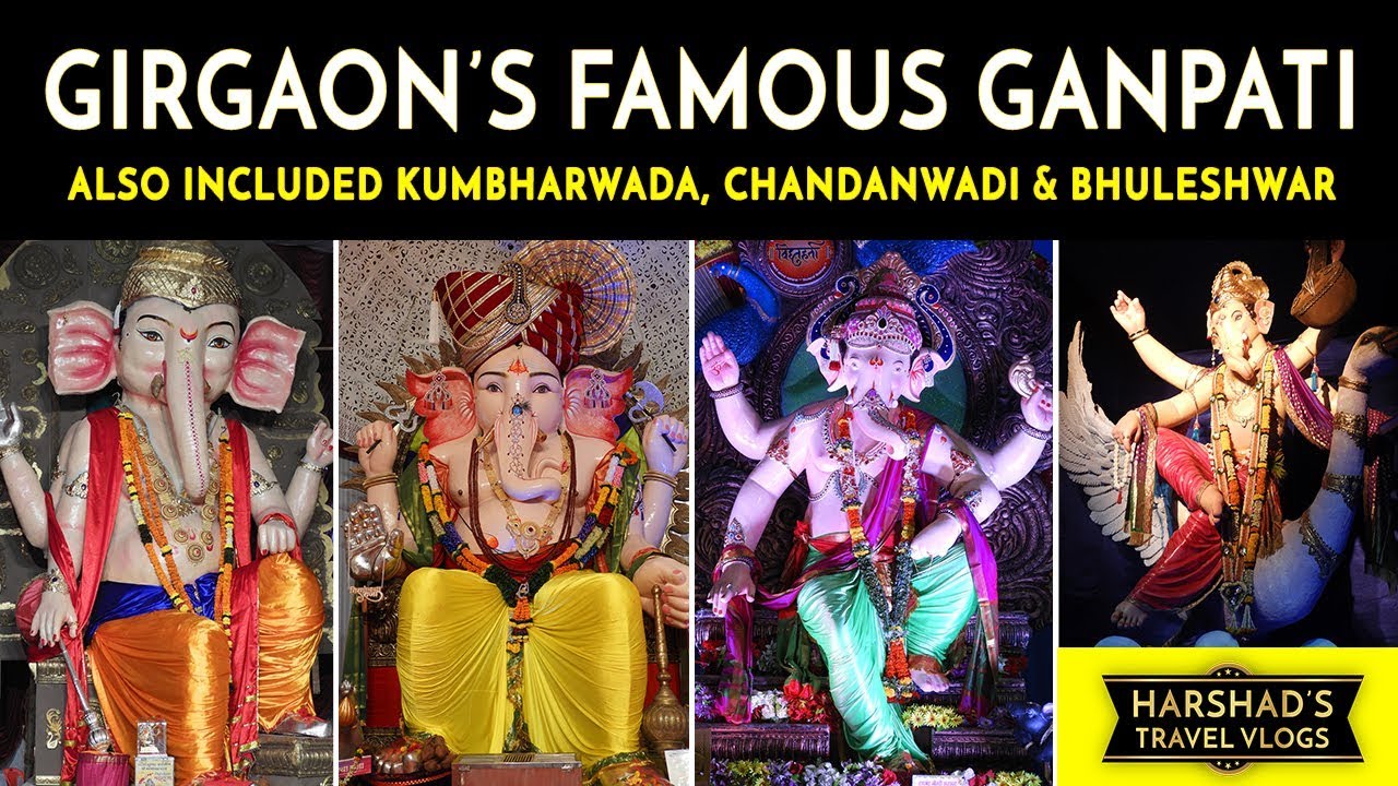 Girgaon Famous Ganpati - Raja, Maharaja, Vighnaharta | Bhuleshwarcha Raja | Chandanwadi & many more