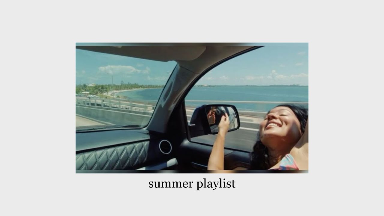 summer vibes playlist