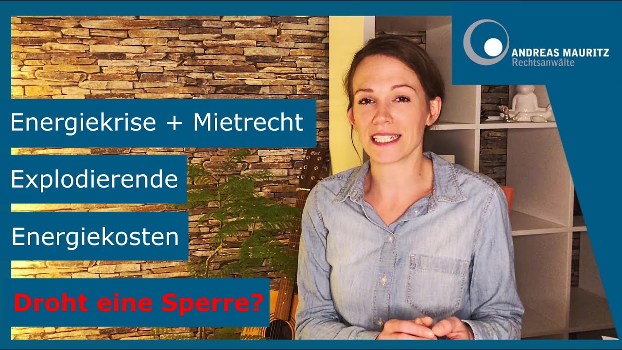 Energiekrise und das Mietrecht - Droht eine Gas-/Stromsperre? | Andreas Mauritz Rechtsanwälte