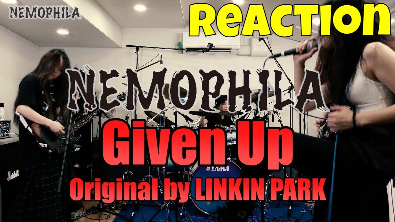 LINKIN PARK - GIVEN UP - NEMOPHILA COVER | REACTION | RIP CHESTER