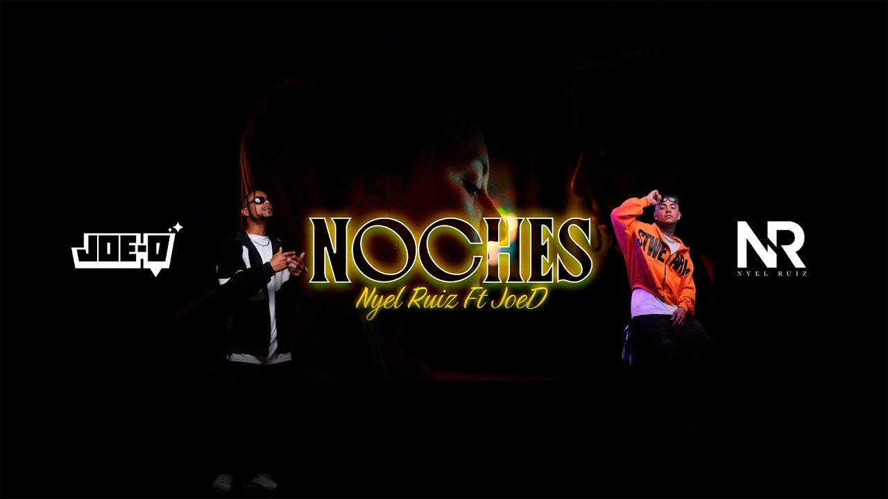Noches  - Video oficial  - Nyel ruiz Ft @JoeDCol