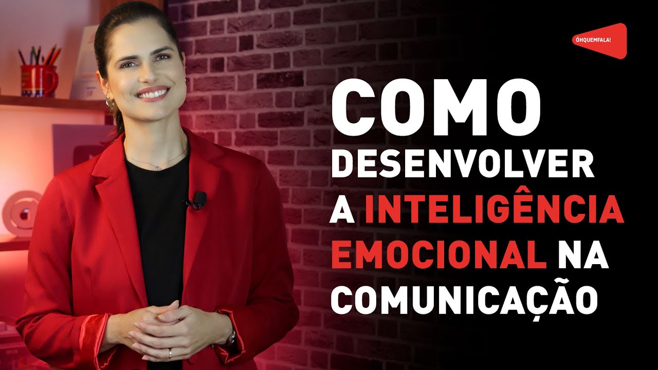 Como desenvolver a inteligência emocional na comunicação
