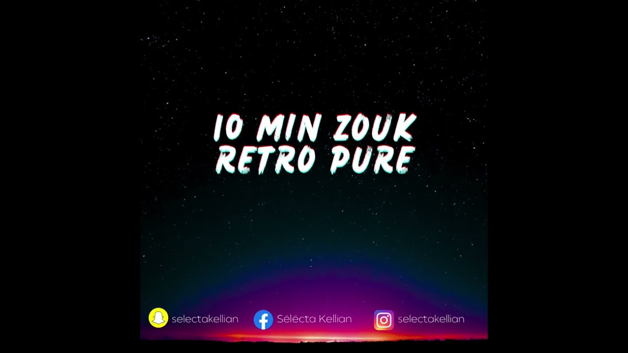 10 MIN ZOUK RÉTRO PURE 💃