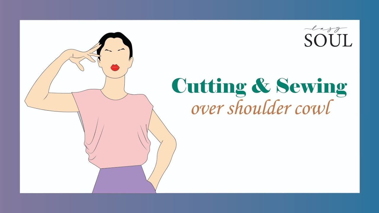 Sewing over shoulder cowl 