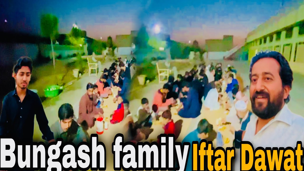 Aftaar Dawat bungash family ki taraf sy🤲❤️💐