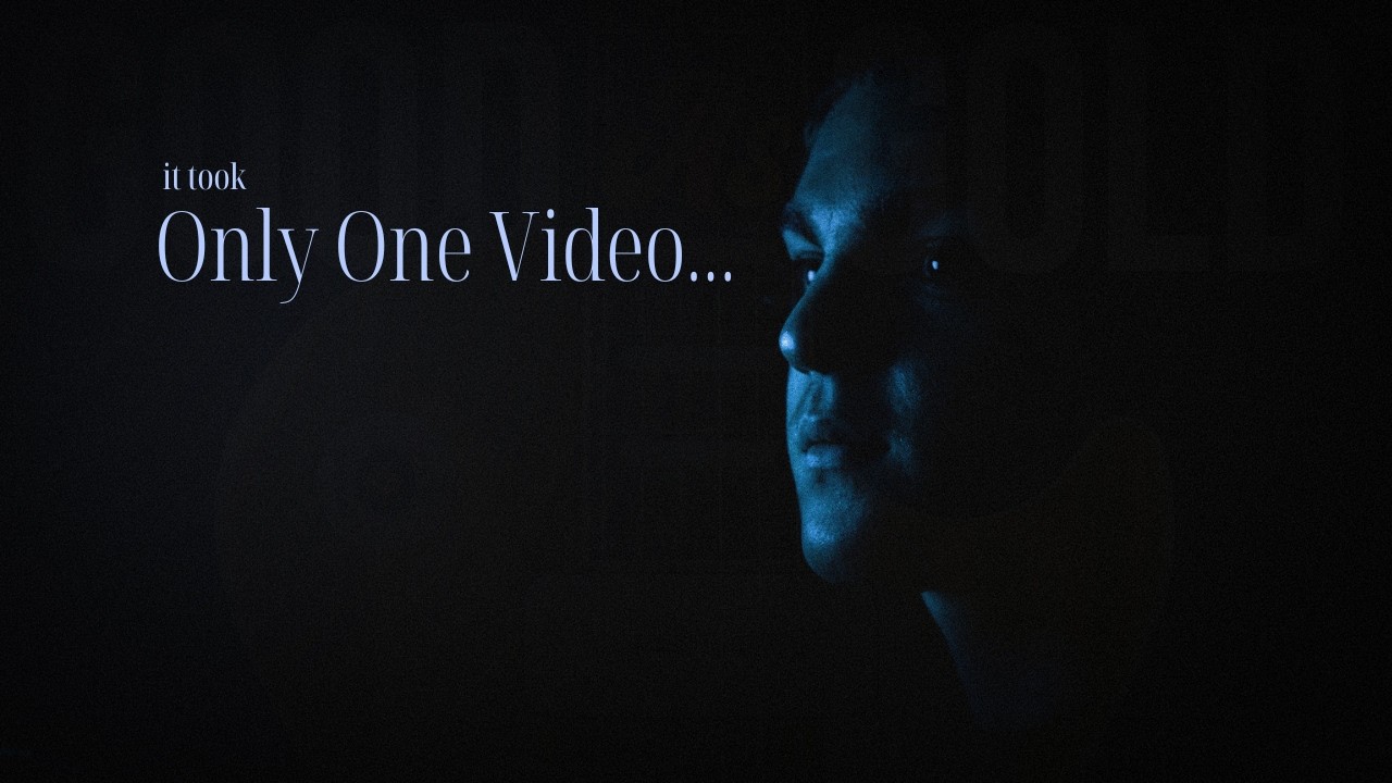 How One Video Changed my Life Forever