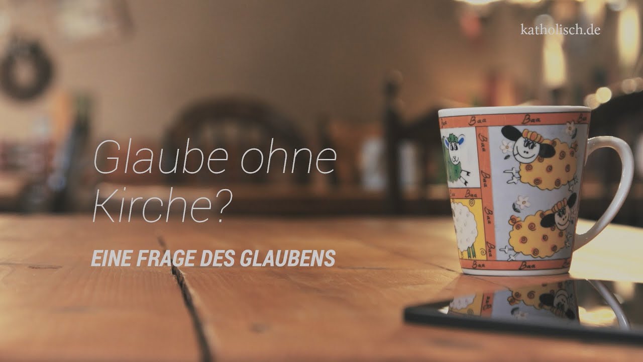 Christ sein ohne Kirche &ndash; geht das?  Eine Frage des Glaubens