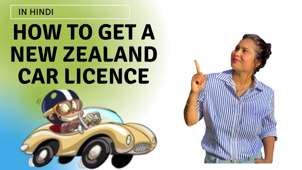 How to GET New Zealand Car  License (Class 1 License in Hindi)