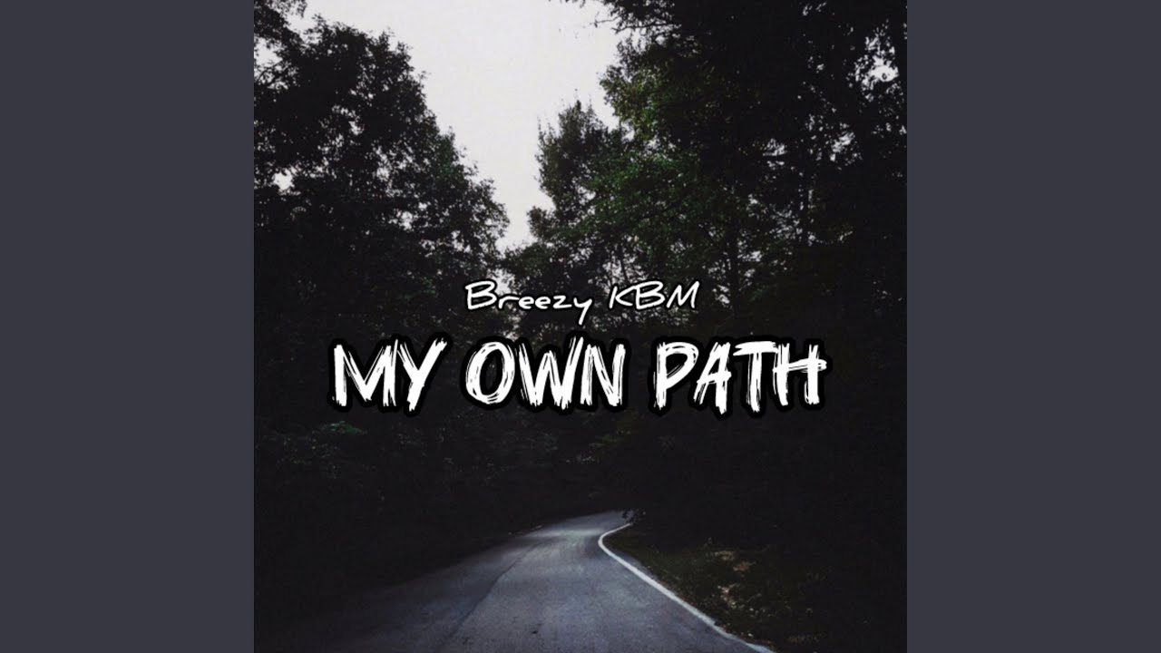 My Own Path