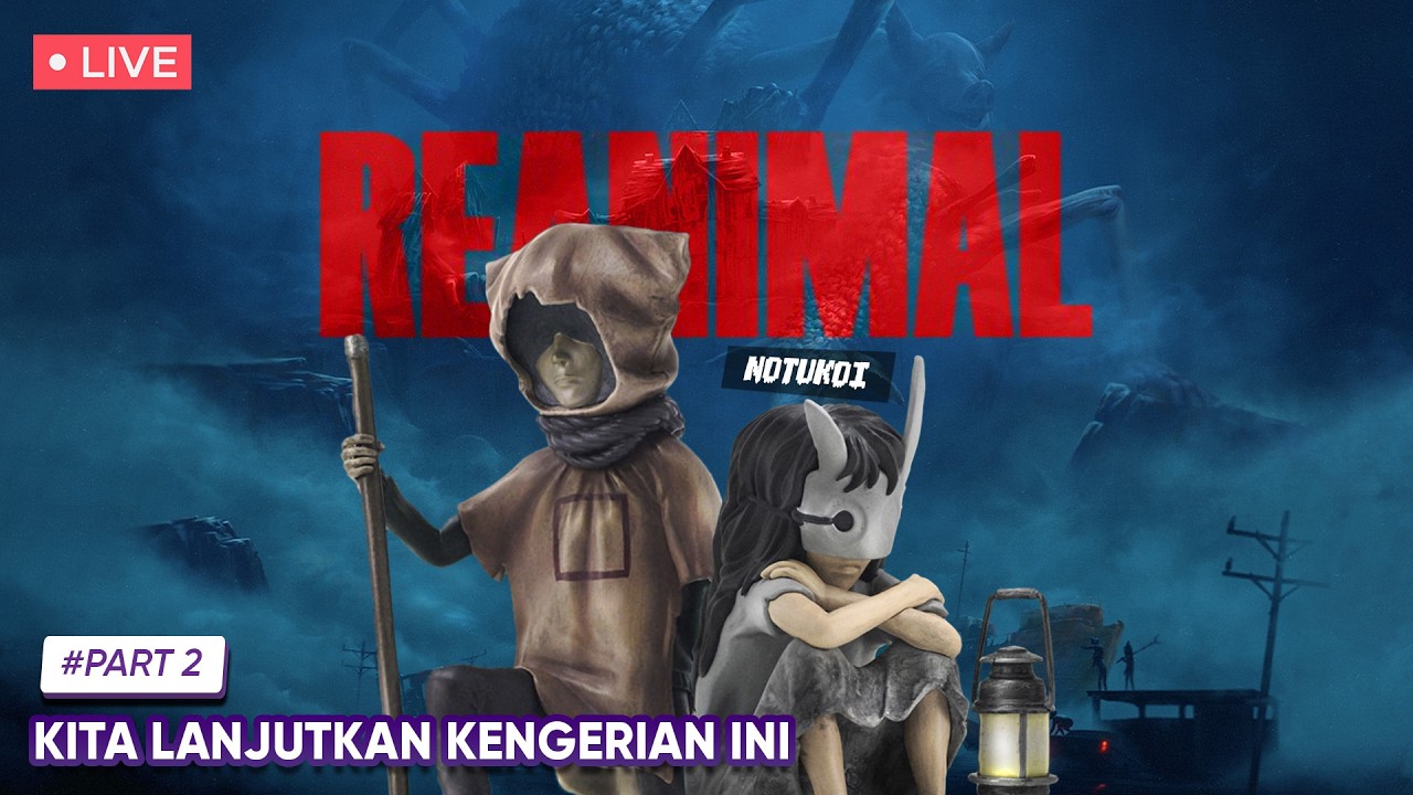 Mari lanjutkan game gelap ini ft. @notukoi   II Reanimal #2