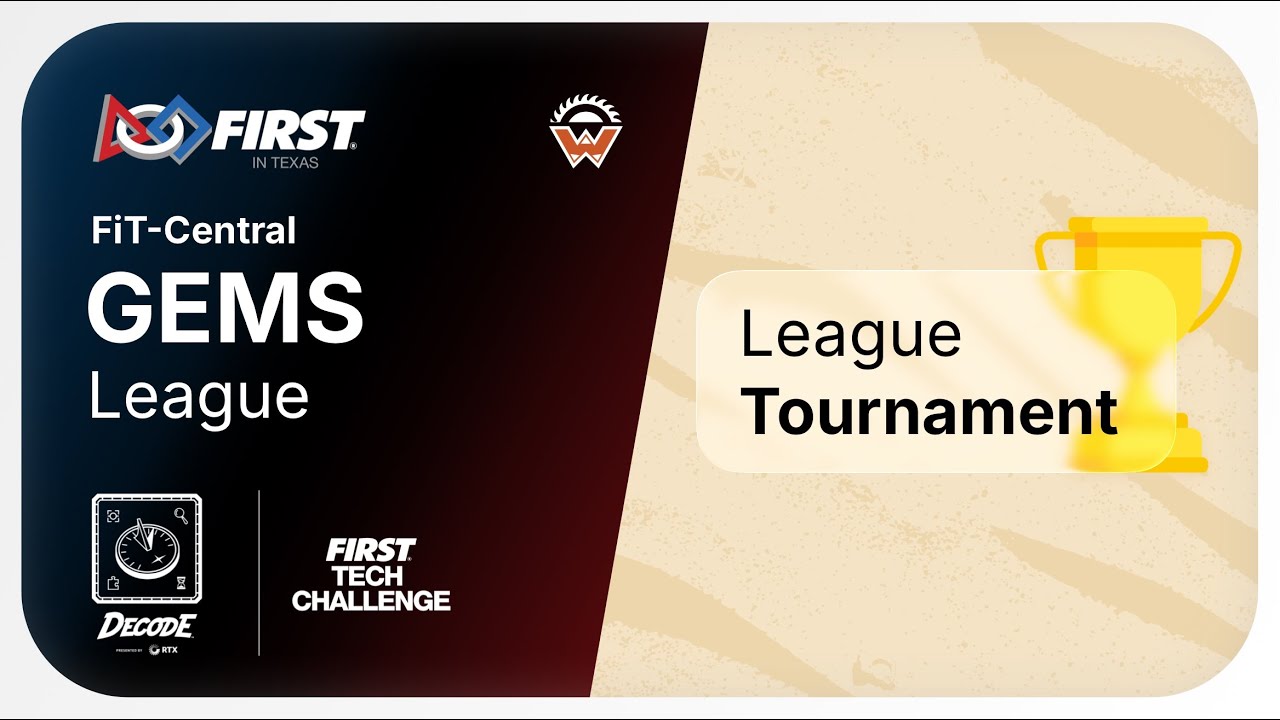 FiT-Central GEMS League Tournament | FTC® DECODE™