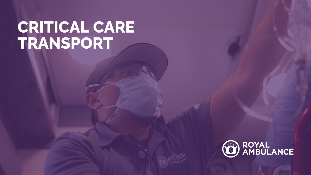 Critical Care Transport at Royal