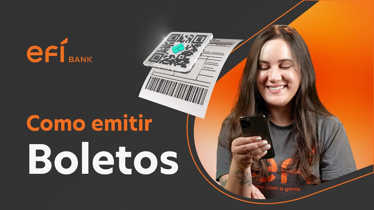Como emitir boleto bancário? Gere cobranças gratuitas via aplicativo e plataforma web | Efí Bank