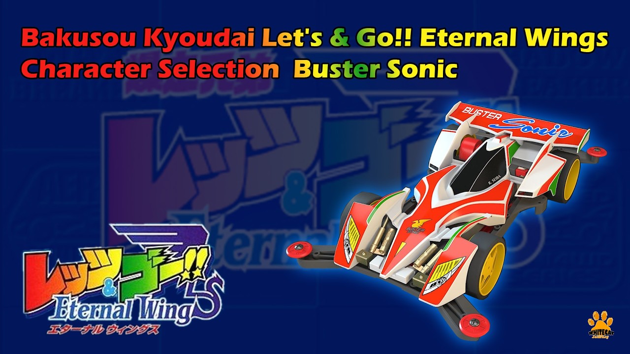 Bakusou Kyoudai Let's & Go!! Eternal Wings Character Selection Buster Sonic