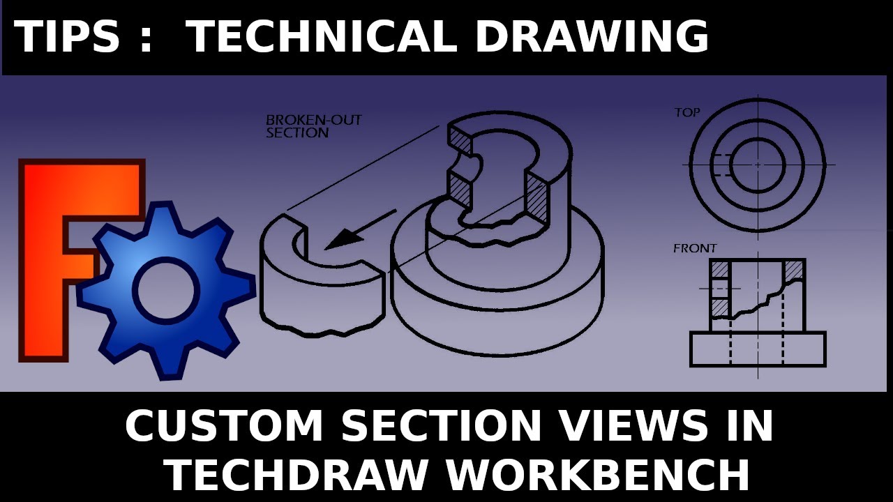 FreeCAD: Custom section views in TechDraw workbench by slicing bodies Learn Technical Drawing
