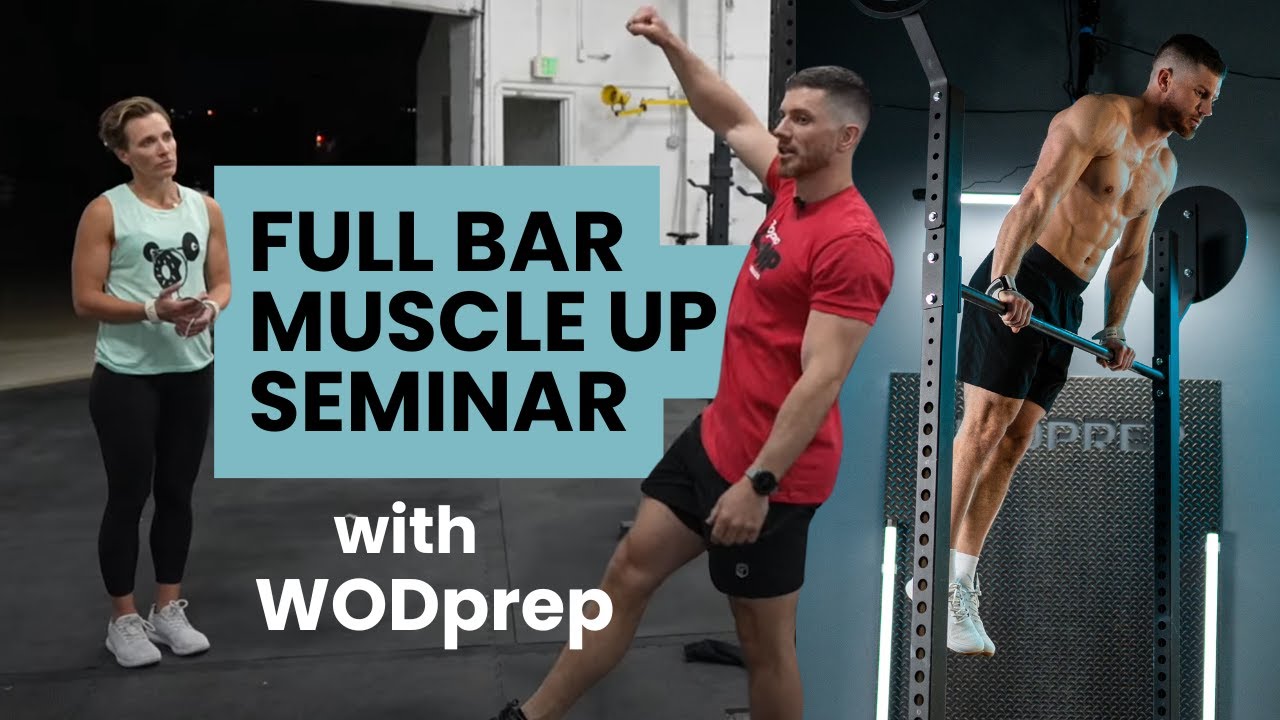 FULL Bar Muscle Up Seminar - Step-By-Step Progression from WODprep