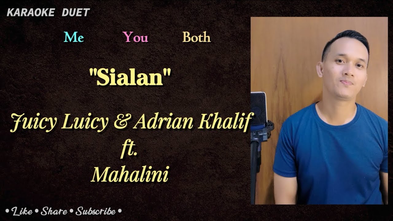 Sialan (Karaoke Duet) | Part Cowok - Tanpa Vokal Cewek | Juicy Luicy & Adrian Khalif feat. Mahalini