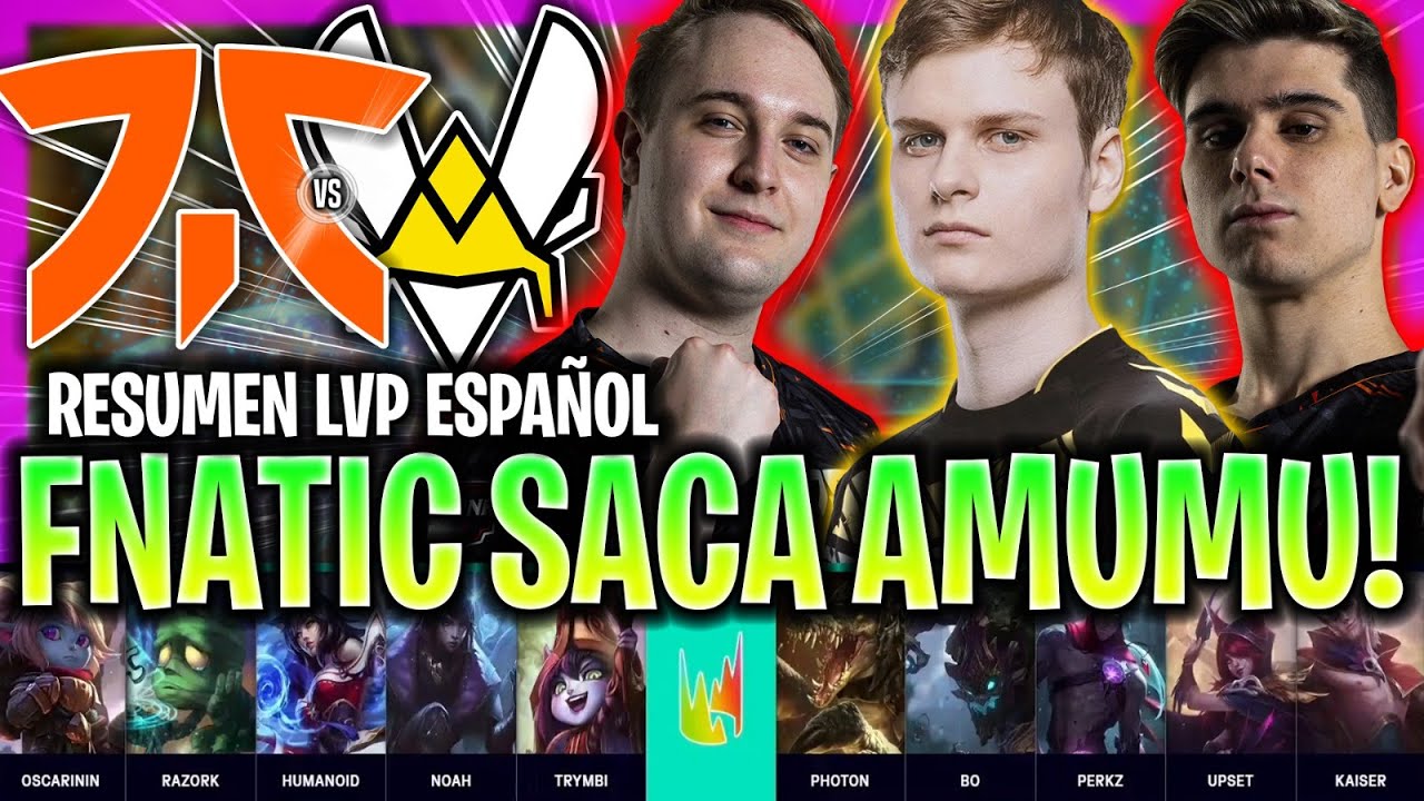 FNATIC SACA AL AMUMU JUNGLA EN LA LEC! | FNC vs VIT RESUMEN LEC VERANO 2023 ESPAÑOL LVP