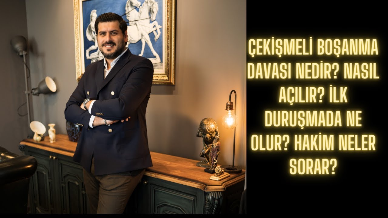 Çekişmeli boşanma davası nedir? Nasıl Açılır? İlk Duruşmada Ne Olur? Boşanma Avukatı Bilgehan Utku