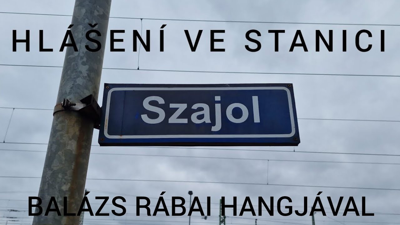 Hlášení / Hangosbemondás - Szajol (Balázs Rábai)