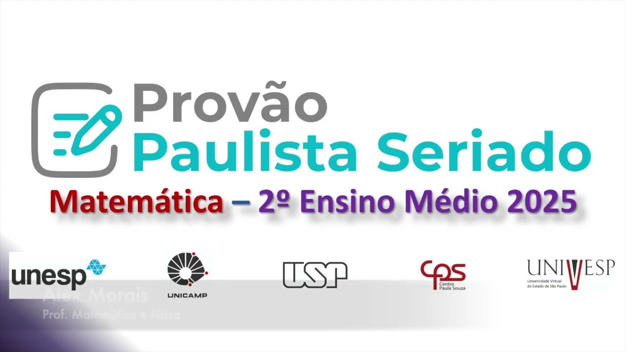 Provão Paulista 2025 - Matemática - 2o EM (Questões 16, 17 e 18)