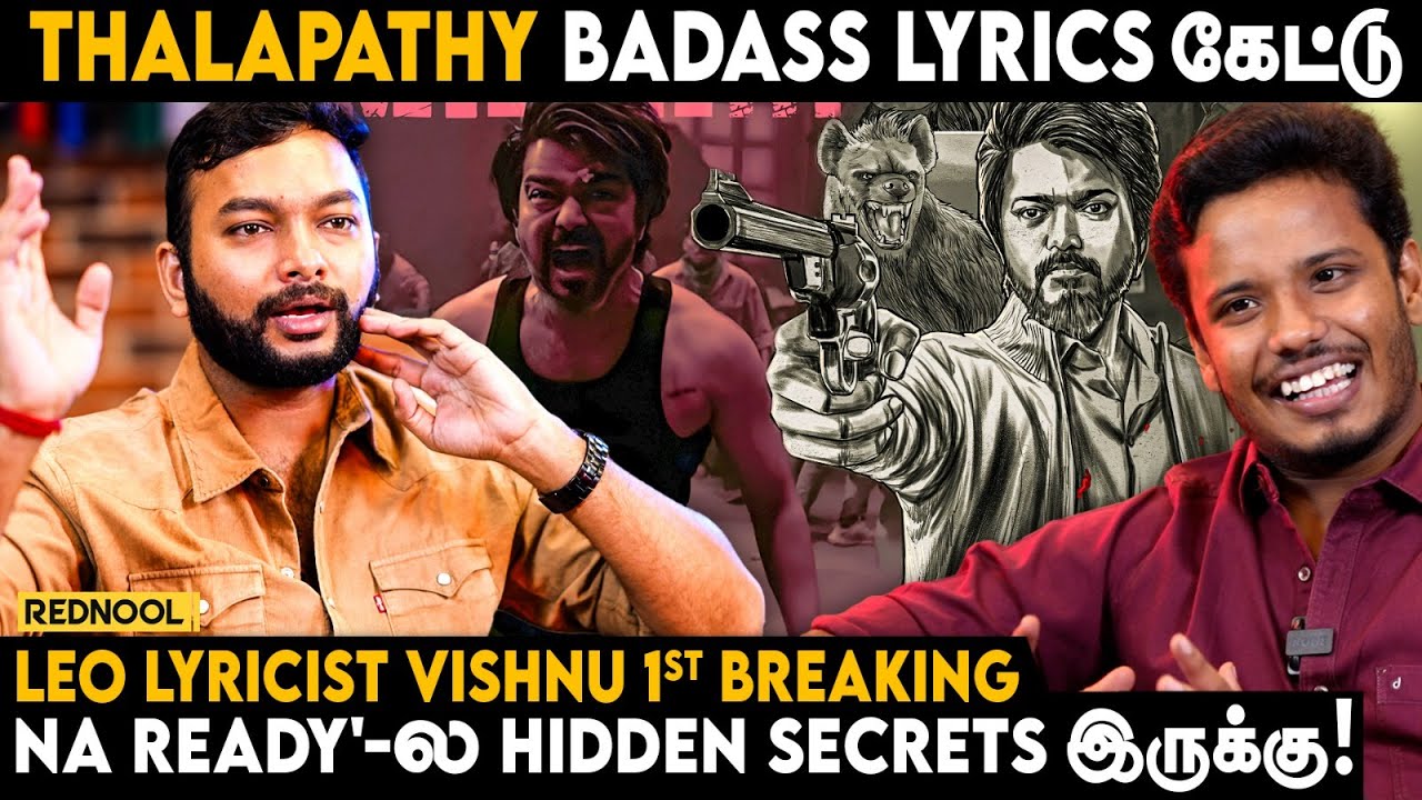 🧊🔥Leo-ல தளபதி Entry Scene 🤯💥Leo Lyricist Vishnu Edavan First Breaking Interview | Vijay