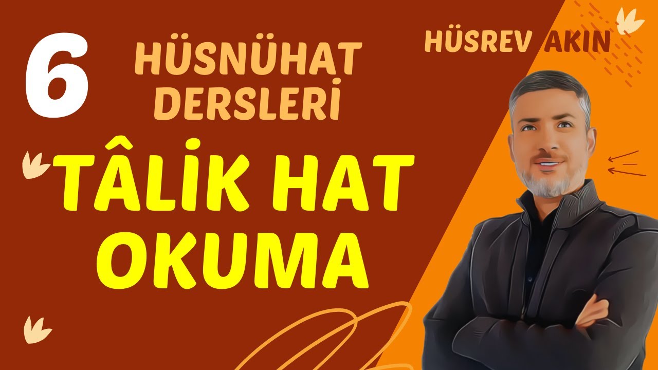 H&Uuml;SN&Uuml;HAT | T&Acirc;LİK HAT OKUMASI | Per A&ccedil;tı &Acirc;sum&acirc;ne