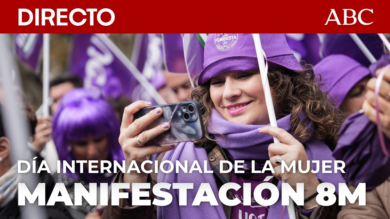 🔴DIRECTO | MANIFESTACIÓN 8M: DÍA INTERNACIONAL DE LA MUJER