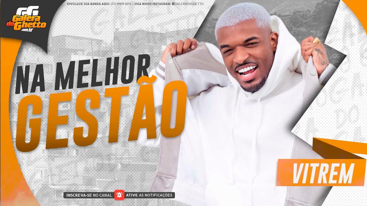 VITREM - NA MELHOR GESTÃO - MÚSICAS INÉDITAS - FALA COM O TREM