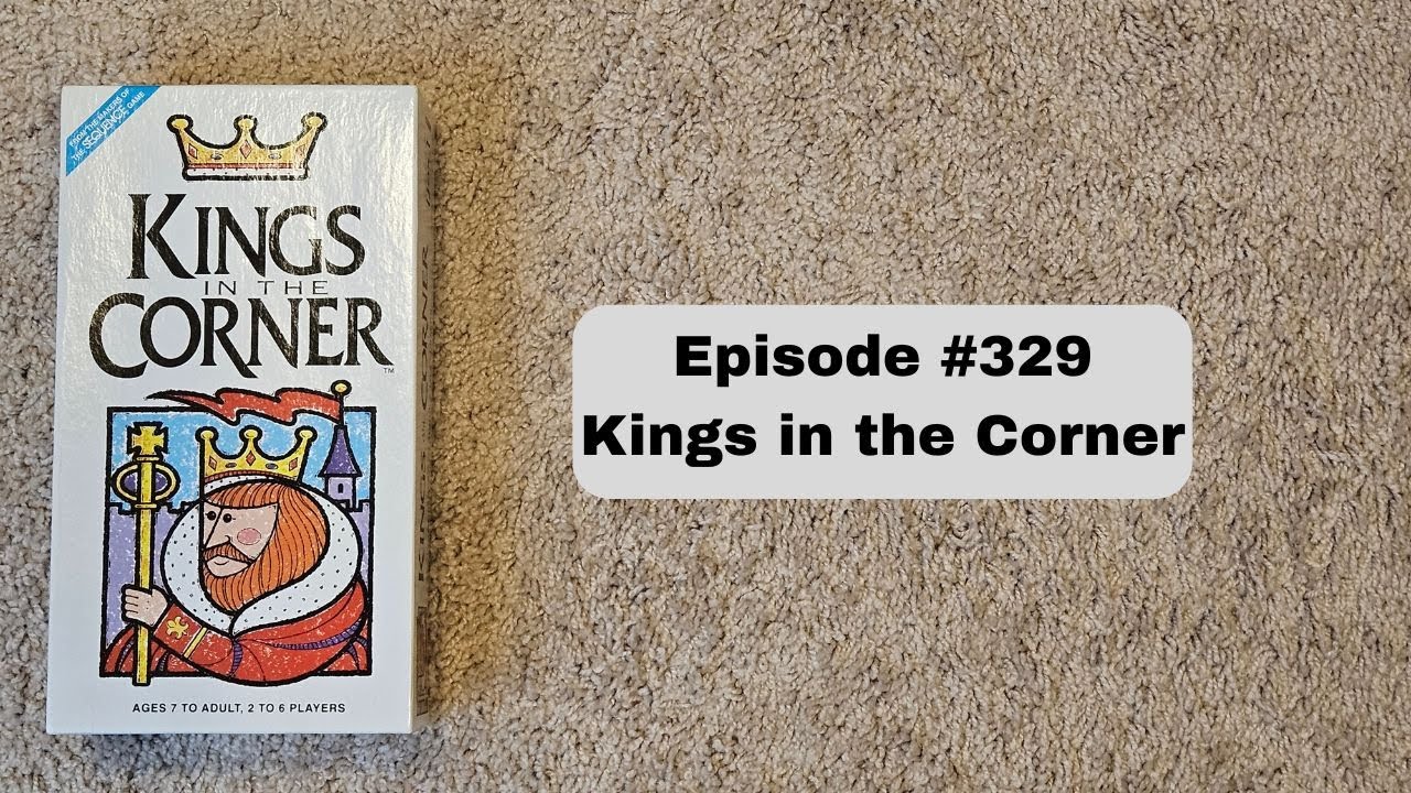 Episode #329 - Kings in the Corner - Jax Games (1996)
