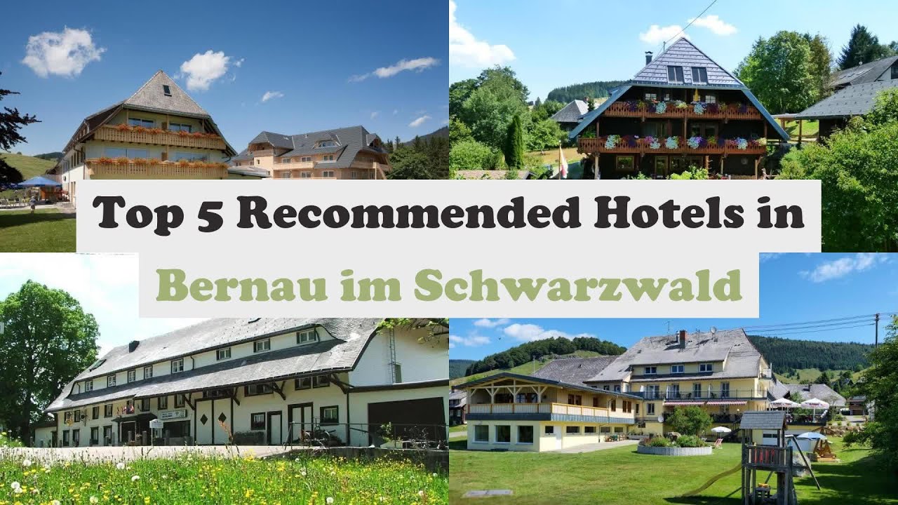 Top 5 Recommended Hotels In Bernau im Schwarzwald | Best Hotels In Bernau im Schwarzwald
