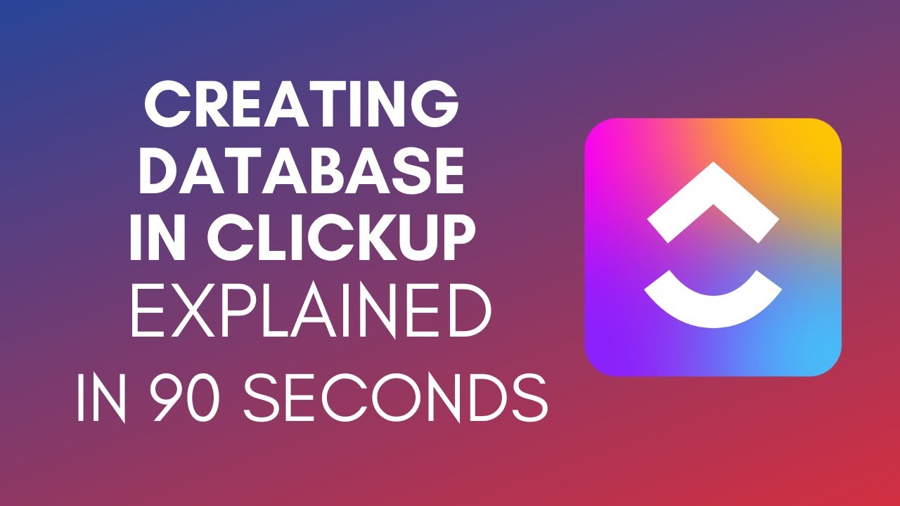 How To Create Database In ClickUp (2025)