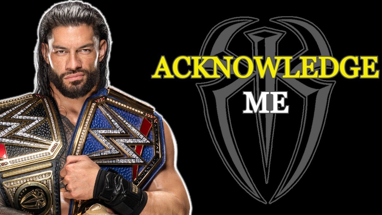 ACKNOWLEDGE ME - Roman Reigns Motivational Speech (Roman Reigns Inspirational Journey)