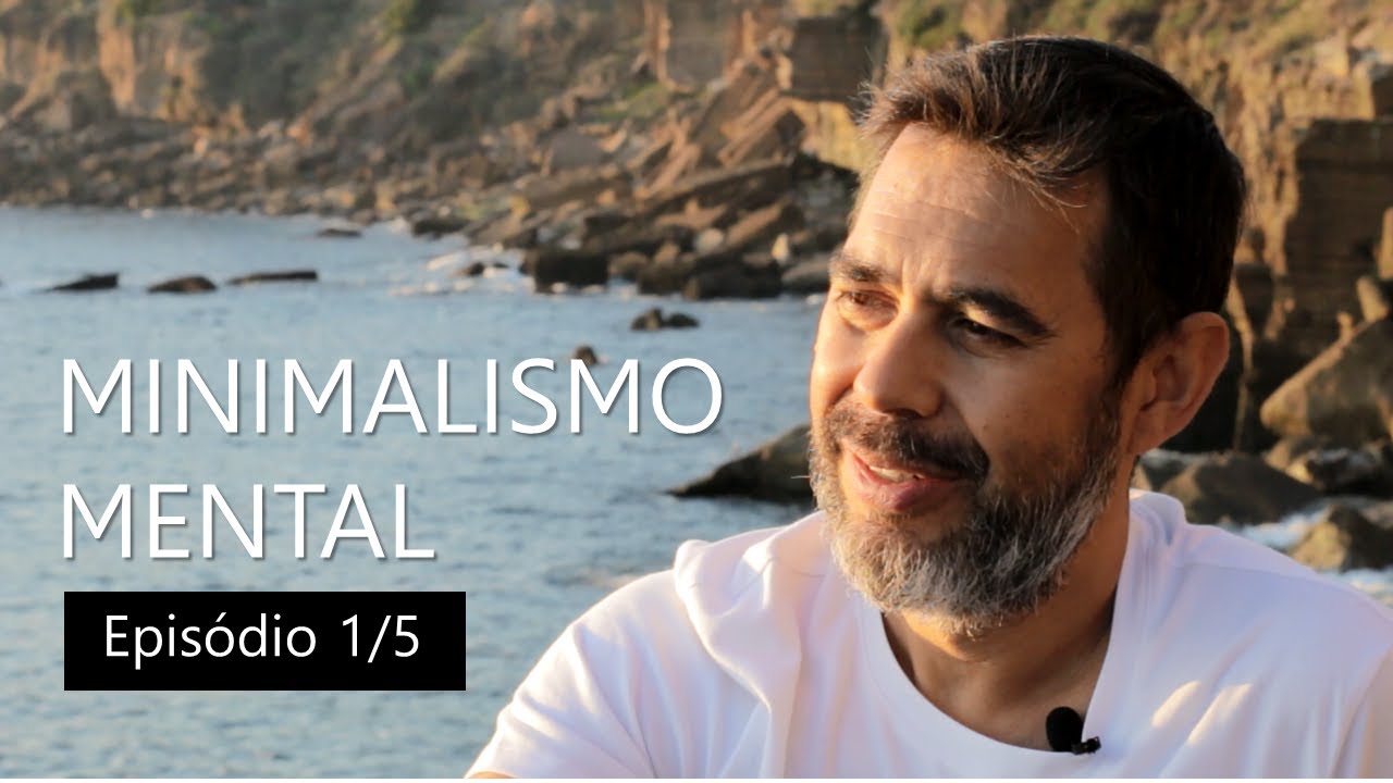 MINISS&Eacute;RIE MINIMALISMO MENTAL - Ep. 1/5 Tempo de Vida | Gianini