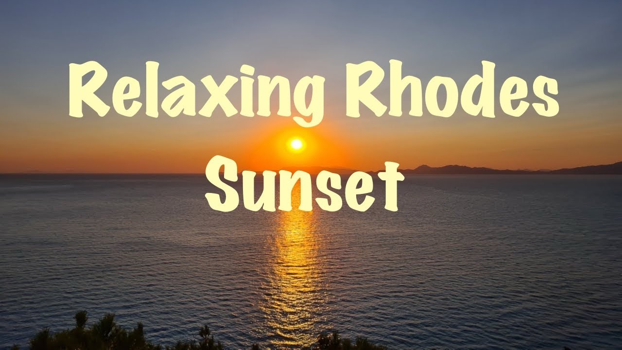 Peaceful & Magical Sunset in Rhodes, Greece 🌅 |  Ambient Sounds for Relaxation, Calm & Focus