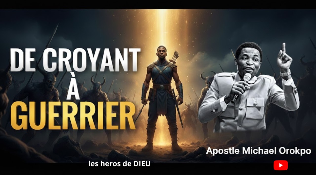 Tous les croyants ne deviennent pas des guerriers /  Apostle Michael Orokpo