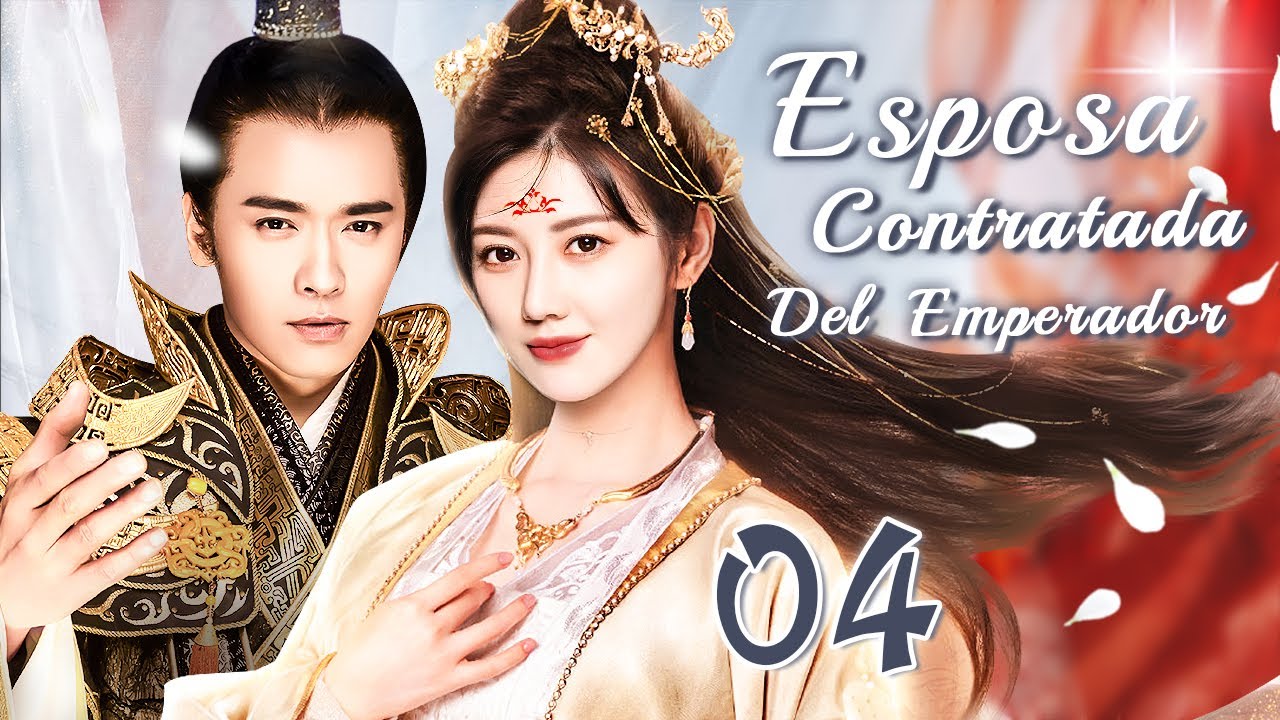 【Español Sub】 Esposa Contratada Del Emperador  04 | Cenicienta se casó con el emperador