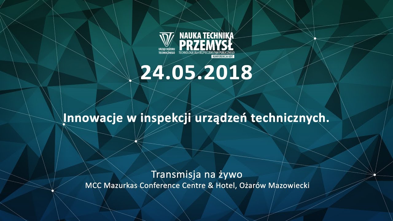 V Konferencja UDT - Innowacje w inspekcji urządzeń technicznych