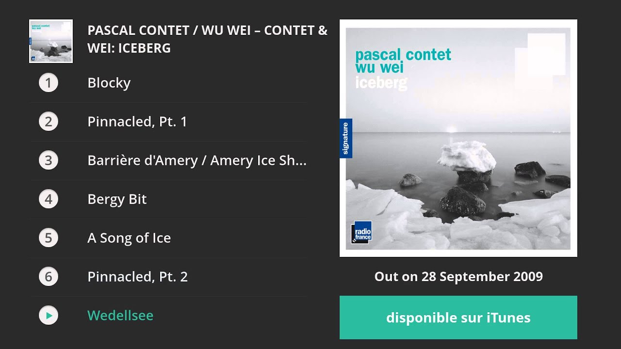 Pascal Contet / Wu Wei : Iceberg