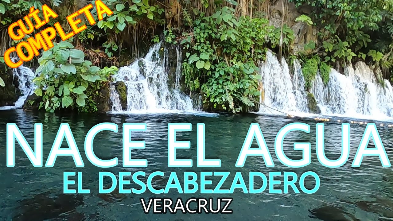 EL DESCABEZADERO🤩, 🌴VERACRUZ🌴 (🟢NACE EL AGUA🟢)