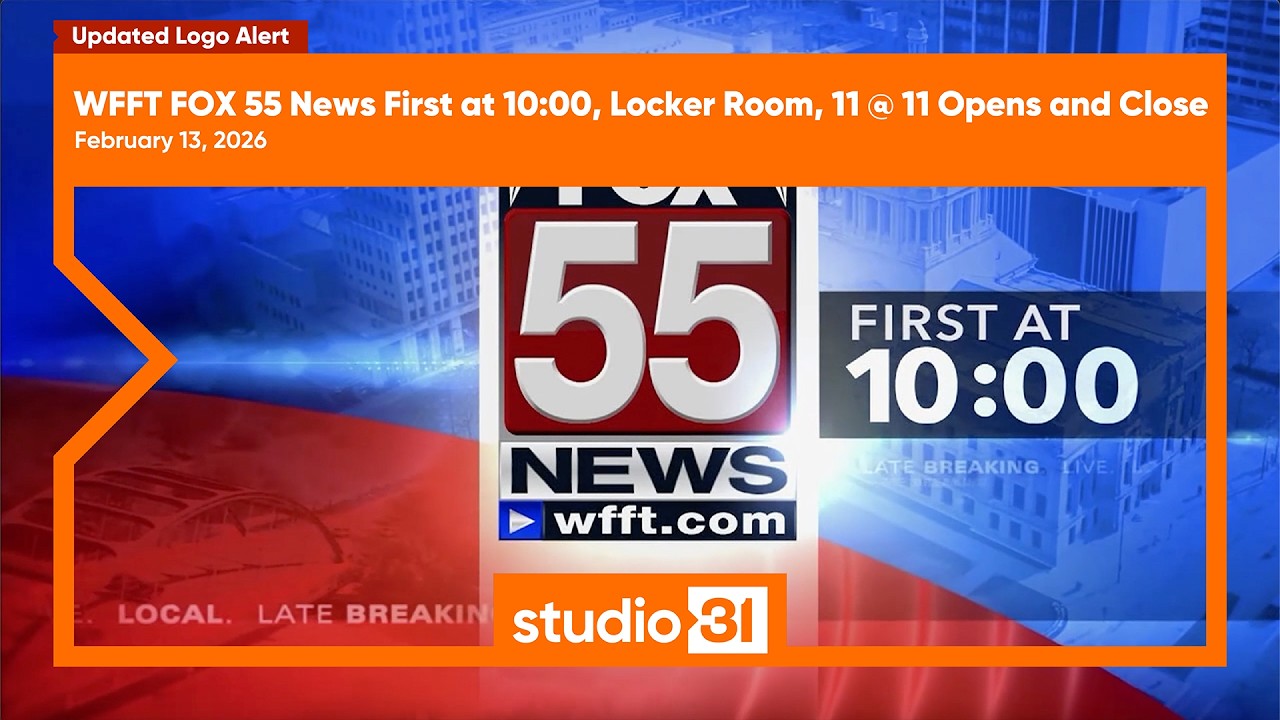 WFFT FOX 55 News First at 10:00, Locker Room, 11@11 Opens and Close, 2/13/2026 (Updated Logo)